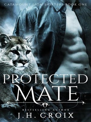 cover image of Protected Mate (Catamount Lion Shifters, Book 1)